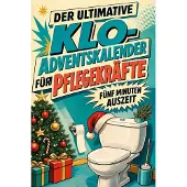 Tiptop Der ultimative Klo-Adventskalender für Pflegekräfte