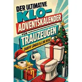 Tiptop Der ultimative Klo-Adventskalender für Trauzeugen