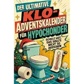 Bookwire Der ultimative Klo-Adventskalender für Hypochonder