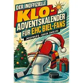 Bookwire Der inoffizielle Klo-Adventskalender für EHC Biel-Fans