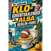 Bookwire Der inoffizielle Klo-Adventskalender für ALBA Berlin-Fans