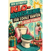 Bookwire Der ultimative Klo-Adventskalender für coole Tanten
