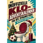 Bookwire Der inoffizielle Klo-Adventskalender für BFC Dynamo-Fans