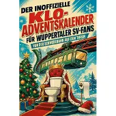 Bookwire Der inoffizielle Klo-Adventskalender für Wuppertaler SV-Fans