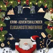 Sonstige Verlage Der Krimi-Adventskalender Elbsandsteingebirge