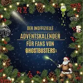 Sonstige Verlage Der inoffizielle Adventskalender für Fans von Ghostbusters