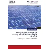 Lambert Dünyada ve Türki ye'de Günes Enerji si nden Elektri k Üreti mi