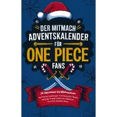 Sonstige Verlage Der Mitmach-Adventskalender für One Piece-Fans: 24 Abenteuer bis Weihnachten
