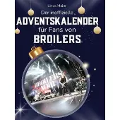 Sonstige Verlage Der inoffizielle Adventskalender für Fans von Broilers
