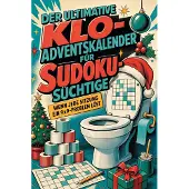 Bookwire Der ultimative Klo-Adventskalender für Sudoku-Süchtige