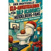 Tiptop Der inoffizielle Klo-Adventskalender für MLP Academics Heidelberg-Fans