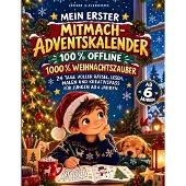 Books on Demand Mein erster Mitmach-Adventskalender - 100% Offline 1000% Weihnachtszauber