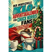 Bookwire Der inoffizielle Klo-Adventskalender für Chuck Norris-Fans