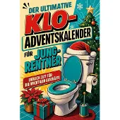 Tiptop Der ultimative Klo-Adventskalender für Jung-Rentner