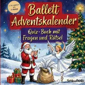 Sonstige Verlage Ballett-Adventskalender: Quiz-Buch mit Fragen und Rätsel
