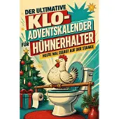 Bookwire Der ultimative Klo-Adventskalender für Hühnerhalter