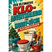 Bookwire Der ultimative Klo-Adventskalender für Hobby-Köche