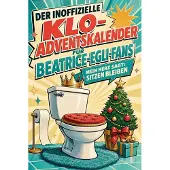 Tiptop Der inoffizielle Klo-Adventskalender für Beatrice-Egli-Fans