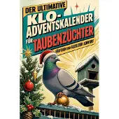 Tiptop Der ultimative Klo-Adventskalender für Taubenzüchter