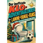 Tiptop Der inoffizielle Klo-Adventskalender für Lamine-Yamal-Fans
