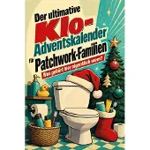 Bookwire Der ultimative Klo-Adventskalender für Patchwork-Familien