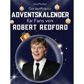 Sonstige Verlage Der inoffizielle Adventskalender für Fans von Robert Redford