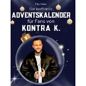 Sonstige Verlage Der inoffizielle Adventskalender für Fans von Kontra K.