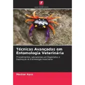 Sonstige Verlage Técnicas Avançadas em Entomologia Veterinária
