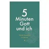 Sonstige Verlage 5 Minuten Gott und ich - Kleine Auszeiten im Advent