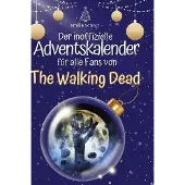 Sonstige Verlage Der inoffizielle Adventskalender für alle Fans von The Walking Dead