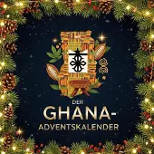 Sonstige Verlage Adventskalender: Humorvolle Geschichten, Rezepte, Gesetze & Lifehacks, u.a. zu Jollof-Etikette & Adinkra-Symbolen, liebevoll illustriert