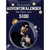 Sonstige Verlage Der inoffizielle Adventskalender für Fans von Sido