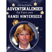 Sonstige Verlage Der inoffizielle Adventskalender für Fans von Hansi Hinterseer