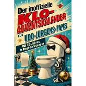 Tiptop Der inoffizielle Klo-Adventskalender für Udo-Jürgens-Fans