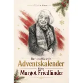 Bookwire Der inoffizielle Adventskalender über Margot Friedländer