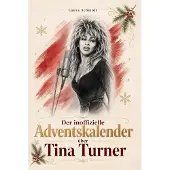 Bookwire Der inoffizielle Adventskalender über Tina Turner