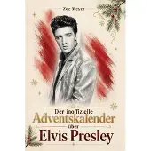 Bookwire Der inoffizielle Adventskalender über Elvis Presley