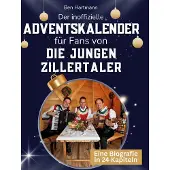 Sonstige Verlage Der inoffizielle Adventskalender für Fans von Die jungen Zillertaler
