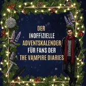 Sonstige Verlage Der inoffizielle Adventskalender für Fans von The Vampire Diaries