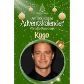 Bookwire Der inoffizielle Adventskalender für alle Fans von Kygo