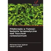 Sonstige Verlage Fitoterapia w Tunezji: badania terapeutyczne nad Teucrium ramosissimum
