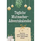 Sonstige Verlage Tägliche Mutmacher-Adventskalender