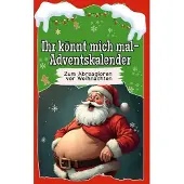 Sonstige Verlage Ihr könnt mich mal-Adventskalender
