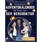 Sonstige Verlage Der inoffizielle Adventskalender für Fans von Der Bergdoktor