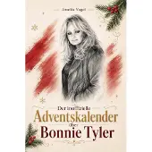 Bookwire Der inoffizielle Adventskalender über Bonnie Tyler
