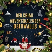 Sonstige Verlage Der Krimi-Adventskalender Oberwallis