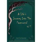 Sonstige Verlage A Life's Journey Into The Paranormal
