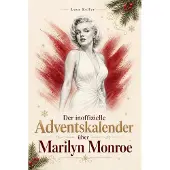 Bookwire Der Adventskalender über Marilyn Monroe