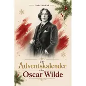 Bookwire Der Adventskalender über Oscar Wilde
