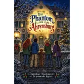 Tiptop Adventskalenderbuch: Das Phantom von Ahrensburg – 24 Kapitel Detektivgeschichte für Kinder ab 8 Jahren